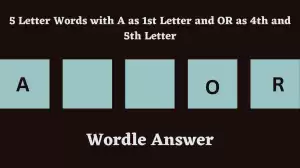 5 Letter Words with A as 1st Letter and OR as 4th and 5th Letter All Words List