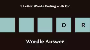 5 Letter Words Ending with OR All Words List