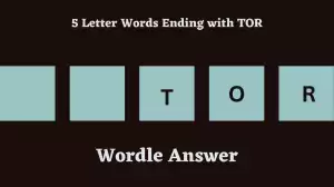 5 Letter Words Ending with TOR All Words List