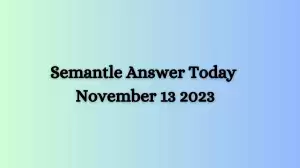 Semantle Answer Today November 13 2023