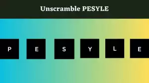 Unscramble PESYLE Jumble Word Today