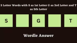 5 Letter Words with S as 1st Letter G as 3rd Letter and T as 5th Letter All Words List