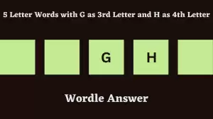 5 Letter Words with G as 3rd Letter and H as 4th Letter All Words List