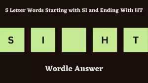 5 Letter Words Starting with SI and Ending With HT All Words List