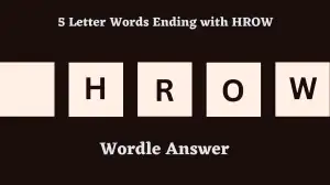 5 Letter Words Ending with HROW All Words List