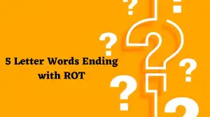 5 Letter Words Ending with ROT All Words List