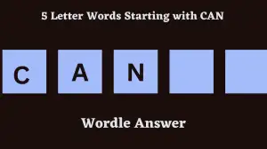 5 Letter Words Starting with CAN All Words List