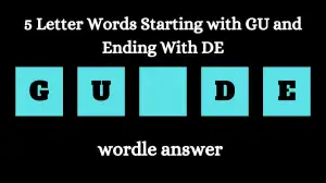 5 Letter Words Starting with GU and Ending With DE All Words List