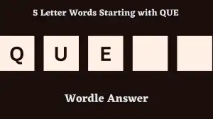 5 Letter Words Starting with QUE All Words List