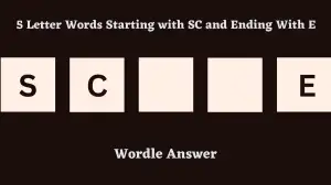 5 Letter Words Starting with SC and Ending With E All Words List