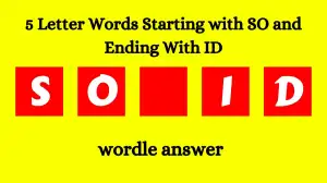 5 Letter Words Starting with SO and Ending With ID All Words List