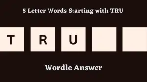 5 Letter Words Starting with TRU All Words List