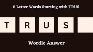 5 Letter Words Starting with TRUS All Words List