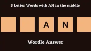 5 Letter Words with AN in the middle All Words List