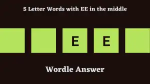 5 Letter Words with EE in the middle All Words List