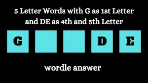 5 Letter Words with G as 1st Letter and DE as 4th and 5th Letter All Words List