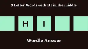 5 Letter Words with HI in the middle All Words List