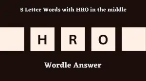 5 Letter Words with HRO in the middle All Words List