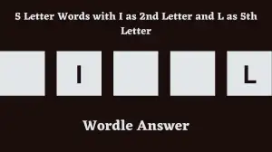 5 Letter Words with I as 2nd Letter and L as 5th Letter All Words List