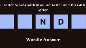 5 Letter Words with N as 3rd Letter and D as 4th Letter All Words List