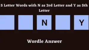 5 Letter Words with N as 3rd Letter and Y as 5th Letter All Words List