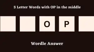 5 Letter Words with OP in the middle All Words List