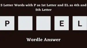 5 Letter Words with P as 1st Letter and EL as 4th and 5th Letter All Words List