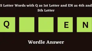 5 Letter Words with Q as 1st Letter and EN as 4th and 5th Letter All Words List