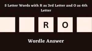 5 Letter Words with R as 3rd Letter and O as 4th Letter All Words List