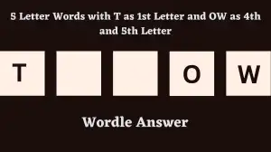 5 Letter Words with T as 1st Letter and OW as 4th and 5th Letter All Words List