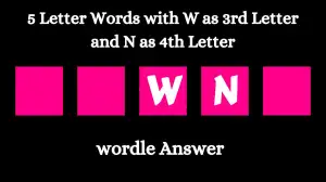 5 Letter Words with W as 3rd Letter and N as 4th Letter All Words List