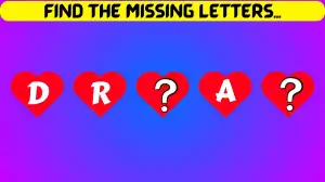 Brain Teaser Puzzle:Only Genius Can Guess the Missing letters in this Image in 10 Secs