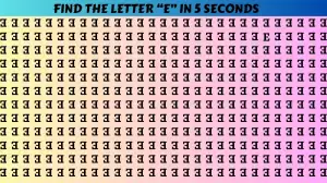 Observation Brain Challenge: Only a Smart Brain Can Spot Letter E Within 15 Secs!