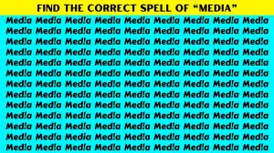 Observation Visual Test: Use Your Sharpest Eyes To Find The Correct spell of Media in 7 Secs