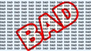 Optical Illusion Visual Test: Only 1% Of Genius Can Find the Word Bad among Dad  in 15 Secs