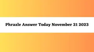 Phrazle Answer Today November 21 2023