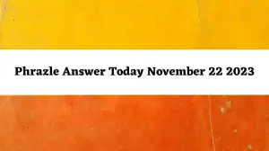 Phrazle Answer Today November 22 2023