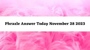 Phrazle Answer Today November 28 2023