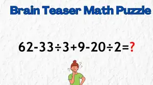 Solve This Math Puzzle Equating 62-33÷3+9-20÷2