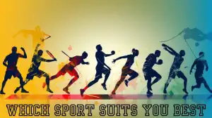 Sports Personality Test: Which Sport Suits You Best?