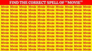 You have a logical brain if you can spot the Correct Spell of Movie within 7 seconds