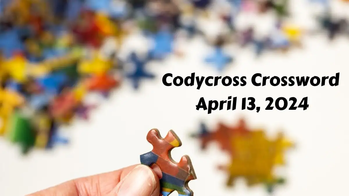 CodyCross Crossword Clues, Answers Updated April 13, 2024