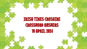 Solved Irish Times Crosaire Crossword Clues (April 18, 2024)