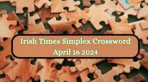 Check Out the Answer For the Irish Times Simplex crossword April 16, 2024