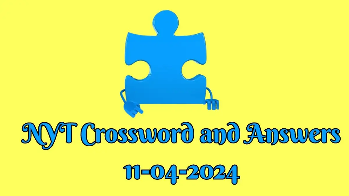 NYT Crossword Answer and Clue for 11 April 2024