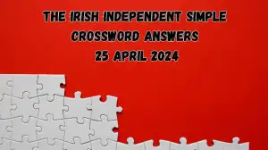 Irish Independent Simple Crossword Solutions for April 25, 2024 Revealed