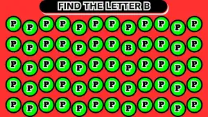 Brain Teaser: if You Have Eyes Find the Letter B Among P in 10 Seconds