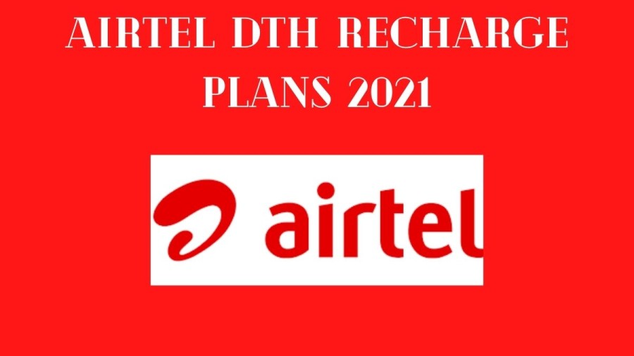 Airtel DTH Recharge Plans 2021, DTH Recharge Plans Offers, Airtel DTH Maharashtra, Gujarat New Plan List 2021