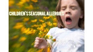 Children's Seasonal Allergies