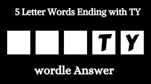 5 Letter Words Ending with TY All Words List